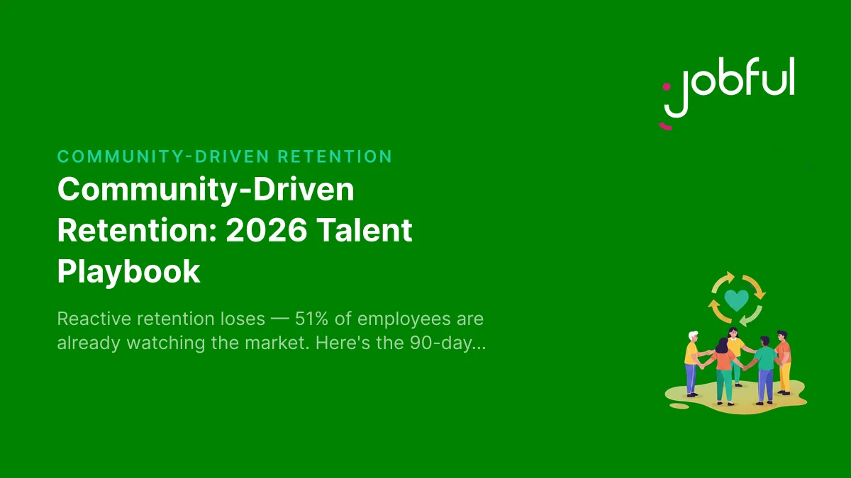 Community-Driven Retention: 2026 Talent Playbook